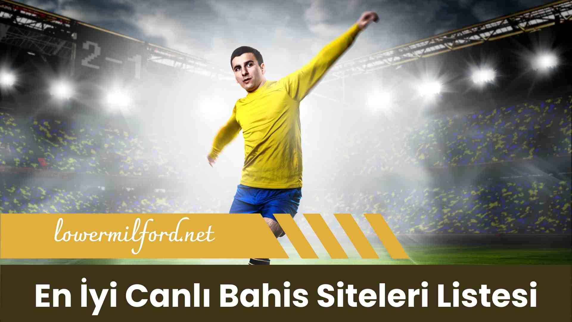 En iyi Canlı Bahis Siteleri Listesi