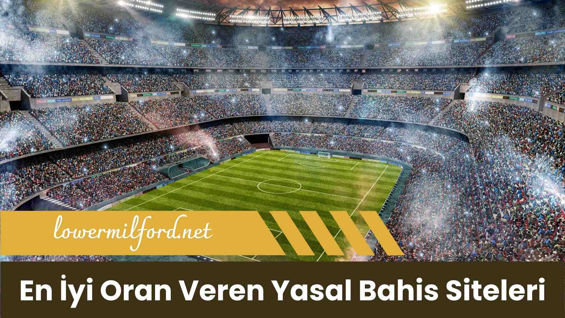 En iyi Oran Veren Yasal Bahis Siteleri